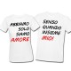 T-shirt di coppia lui e lei "Abbiamo senso solo quando siamo insieme amore mio"