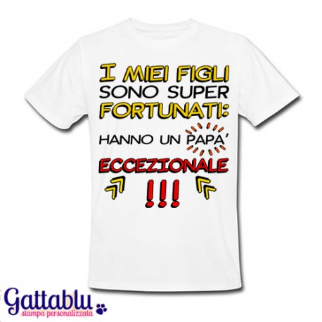 T-shirt uomo "I miei figli sono fortunati: hanno un papà eccezionale!", idea regalo per la festa del papà