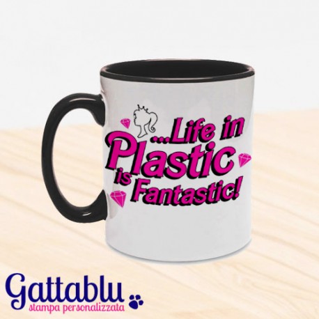 Tazza colorata "Life in plastic is fantastic!"