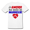 T-shirt uomo "Io dell'amore ho solo le maniglie"