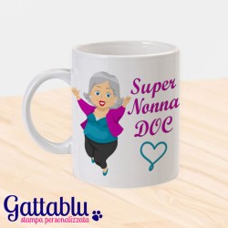 Tazza "Super nonna DOC", festa dei nonni, personalizzabile!