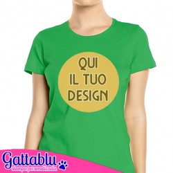 T-shirt donna CON STAMPA PERSONALIZZABILE, stampa il tuo logo o il tuo design! Colore verde.