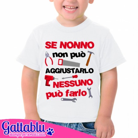 T-shirt bimbo e bimba Se Nonno Non può aggiustarlo Nessuno può Farlo, Idea Regalo per la Festa dei Nonni!