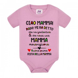 Body bodino neonato bimbo e bimba Ciao mamma, buona prima festa della mamma! Rosa!