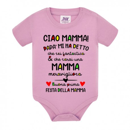 Body bodino neonato bimbo e bimba Ciao mamma, buona prima festa della mamma! Rosa!