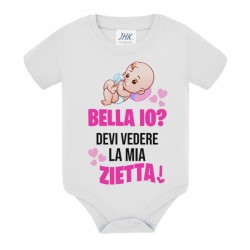 Body bimba neonata Bella io? Devi vedere la mia Zietta!