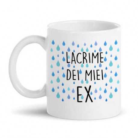 Tazza mug 11 oz Lacrime dei miei ex, divertente idea regalo!