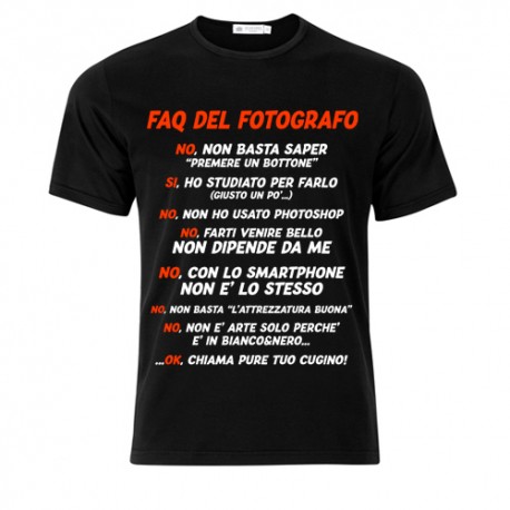 T-Shirt Maglietta Uomo FAQ Fotografo, Risposte Divertenti a Domande  Fastidiose, idea regalo, nera!