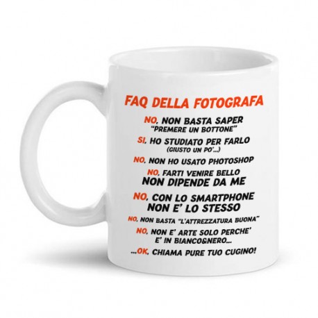 Tazza mug 11 oz FAQ FOTOGRAFA, idea regalo divertente per appassionata di fotografia!