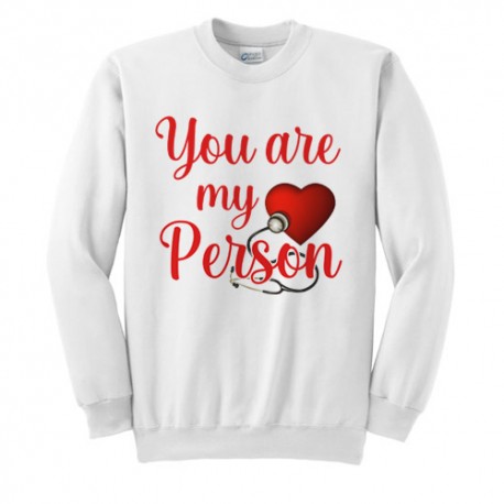 Felpa Girocollo Unisex Uomo e Donna You are my person, San Valentino! Love Anatomy!