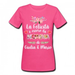 T-Shirt Maglietta Donna Felicità è essere la nonna di... PERSONALIZZATA CON NOME o NOMI nipote o nipoti! Fucsia!